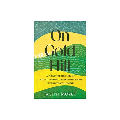 On Gold Hill - by Jaclyn Moyer (Hardcover)