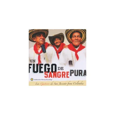 Gaiteros De San Jacinto From Colombia - Un Fuego de Sangre Pura (CD)