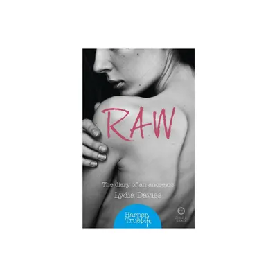 Raw - (Harpertrue Life - A Short Read) by Lydia Davies (Paperback)