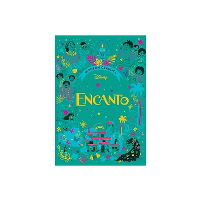 Disney Modern Classics: Encanto - by Editors of Studio Fun International (Hardcover)