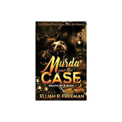 Murda Was The Case 3 - Large Print by Elijah R Freeman (Paperback)