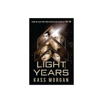 Light Years - by Kass Morgan (Paperback)