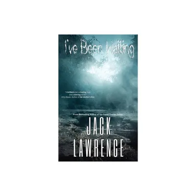 Ive Been Waiting - by Jack Lawrence (Paperback)