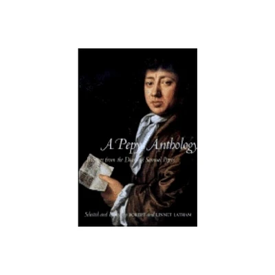 A Pepys Anthology - by Samuel Pepys (Paperback)