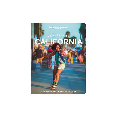 Lonely Planet Experience California - (Travel Guide) (Paperback)