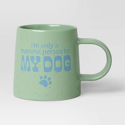 16oz Stoneware IM Only a Morning Person For My Dog Mug - Room Essentials: Coffee Mugs, Dog Dad & Mom, Microwave-Safe