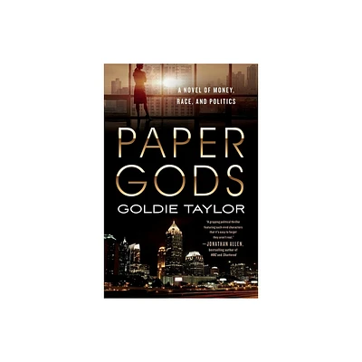 Paper Gods - by Goldie Taylor (Paperback)