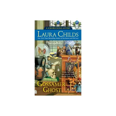 Gossamer Ghost - (Scrapbooking Mystery) by Laura Childs (Paperback)