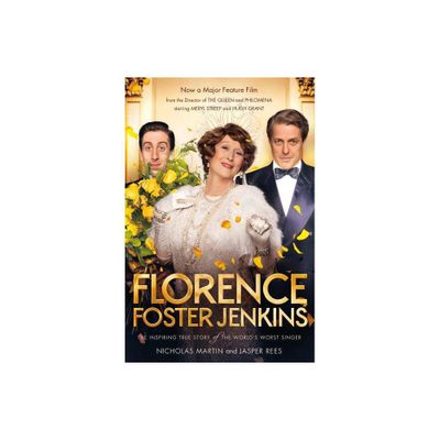 Florence Foster Jenkins - by Nicholas Martin & Jasper Rees (Paperback)