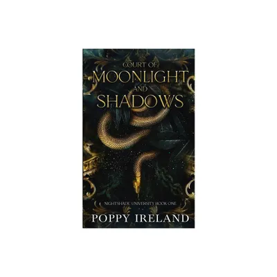 Court of Moonlight and Shadows - by Poppy Ireland (Paperback)