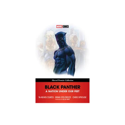 Black Panther: A Nation Under Our Feet [Marvel Premier Collection] - by Ta-Nehisi Coates (Paperback)