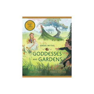 Goddesses and Gardens - (Greek Myths) (Hardcover)