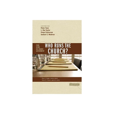 Who Runs the Church? - (Counterpoints: Church Life) by Zondervan (Paperback)