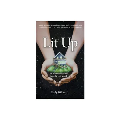 Lit Up - by Eddy Gilmore (Paperback)