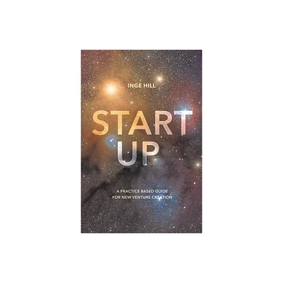 Start-Up - by Inge Hill (Paperback)