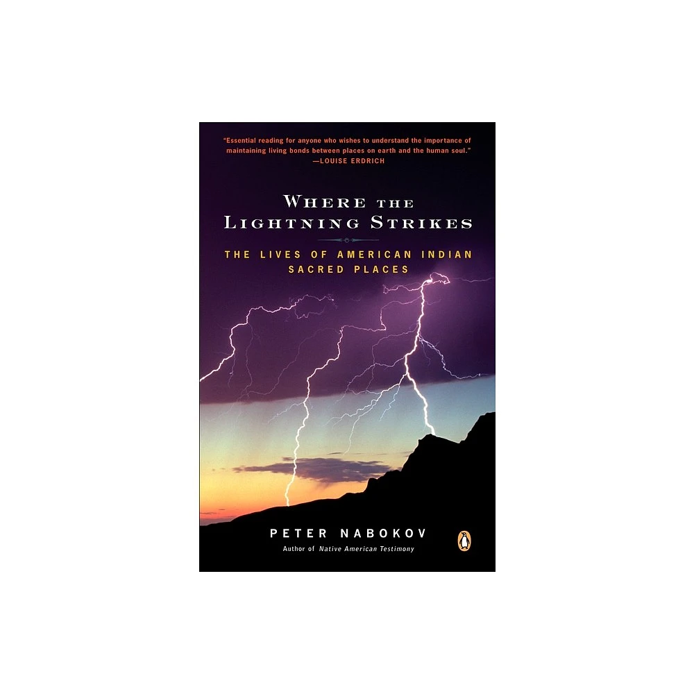 Where the Lightning Strikes - by Peter Nabokov (Paperback)