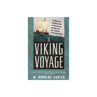 A Viking Voyage - by W Hodding Carter (Paperback)