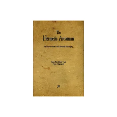 The Hermetic Arcanum - by Jean DEspagnet (Paperback)