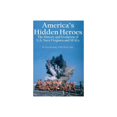 Americas Hidden Heroes - by Tom Hawkins (Paperback)