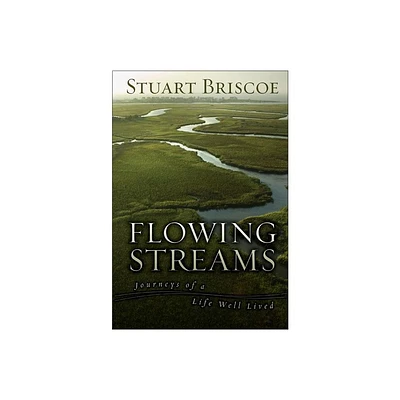 Flowing Streams - by Stuart Briscoe (Paperback)