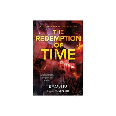 The Redemption of Time - (Three-Body Problem) by Baoshu (Paperback)