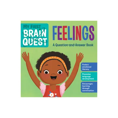 My First Brain Quest Feelings - (Brain Quest Board Books) by Workman Publishing (Board Book)