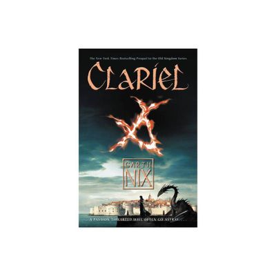 Clariel - (Old Kingdom) by Garth Nix (Paperback)