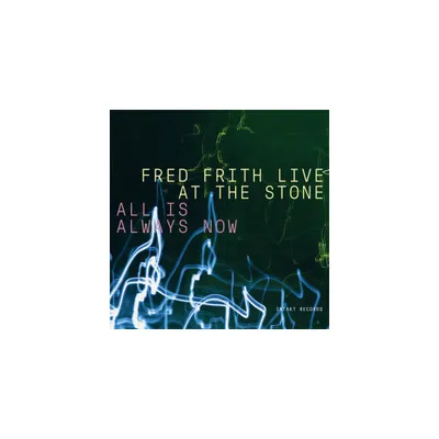 Laurie Anderson & Fred Frith - All Is Always Now (CD)