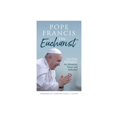 Pope Francis on Eucharist - (Paperback)