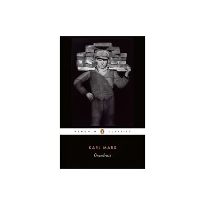 Grundrisse - (Penguin Classics) by Karl Marx (Paperback)