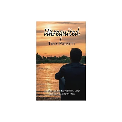 Unrequited - (The Widower Whisperers) by Tina Fausett (Paperback)