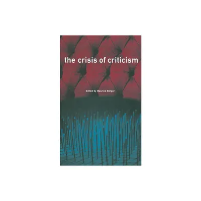 The Crisis of Criticism - by Sharon Beder (Paperback)