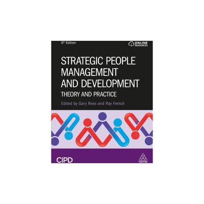 Strategic People Management and Development - 6th Edition by Gary Rees & Raymond French (Paperback)