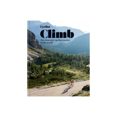 Cyclist - Climb - by Cyclist Magazine (Hardcover)