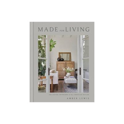 Made for Living - by Amber Lewis & Cat Chen (Hardcover)