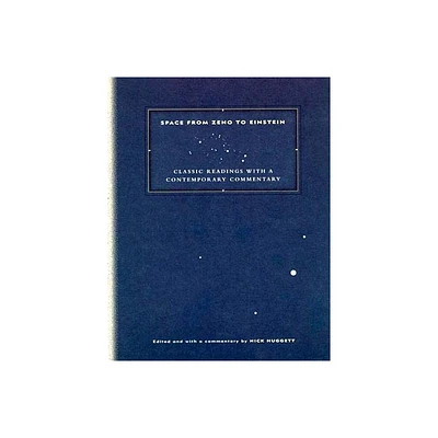 Space from Zeno to Einstein - by Nick Huggett (Paperback)