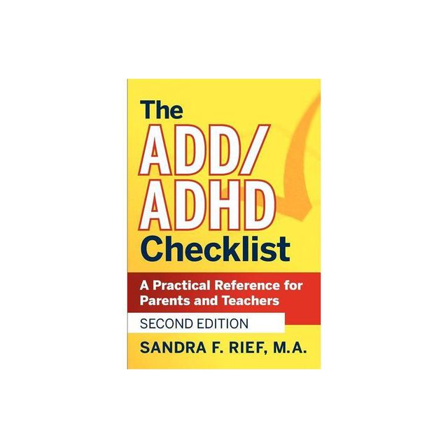 The Add / ADHD Checklist - (J-B Ed: Checklist) 2nd Edition by Sandra F Rief (Paperback)