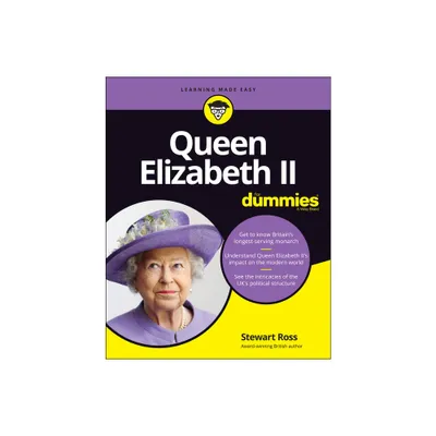 Queen Elizabeth II for Dummies - by Stewart Ross (Paperback)