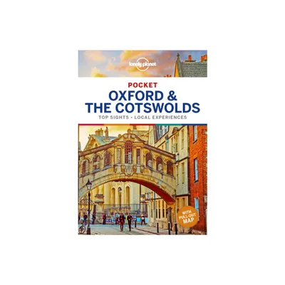 Lonely Planet Pocket Oxford & the Cotswolds - (Pocket Guide) by Greg Ward & Catherine Le Nevez (Paperback)