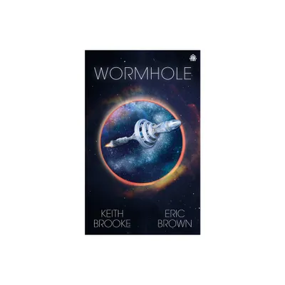 Wormhole - by Eric Brown & Keith Brooke (Paperback)