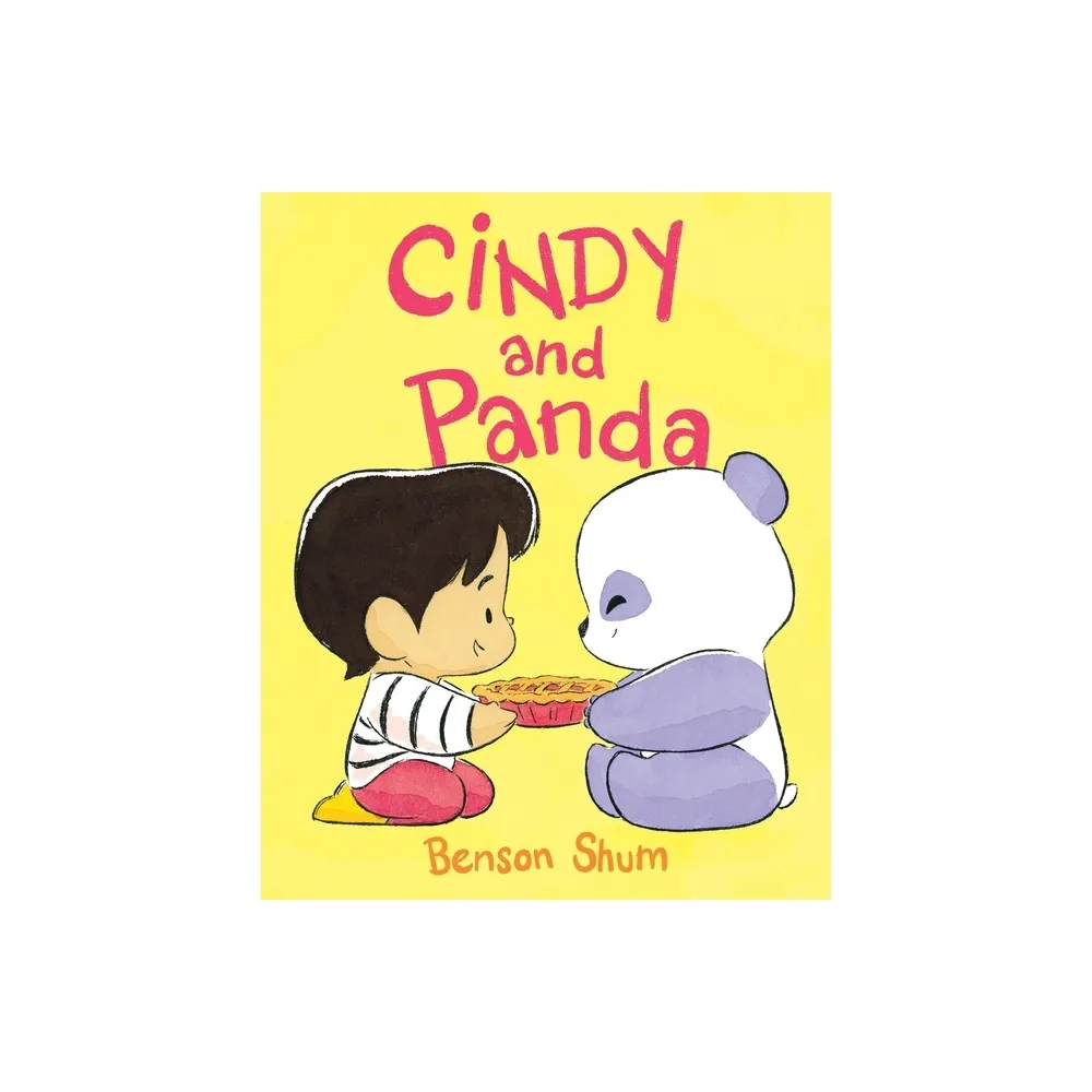 Cindy and Panda - by Benson Shum (Hardcover)