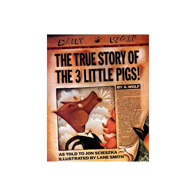 The True Story of the 3 Little Pigs (Reprint) (Paperback) by Jon Scieszka