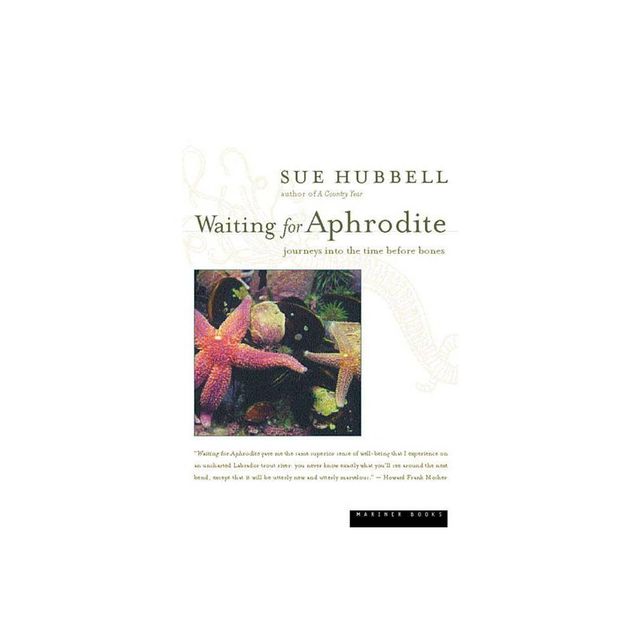 Waiting for Aphrodite - by Sue Hubbell (Paperback)