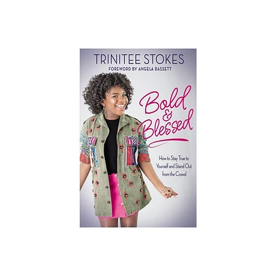 Bold and Blessed - by Trinitee Stokes (Paperback)