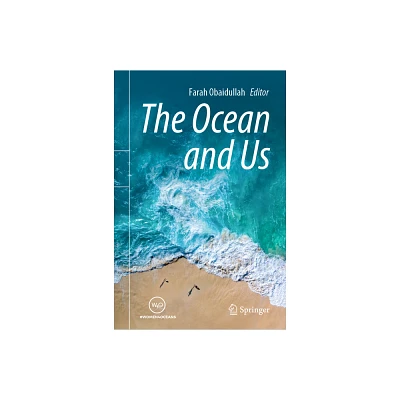 The Ocean and Us - by Farah Obaidullah (Hardcover)