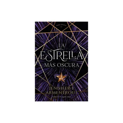 La Estrella Mas Oscura - (Origin) by Jennifer L Armentrout (Paperback)