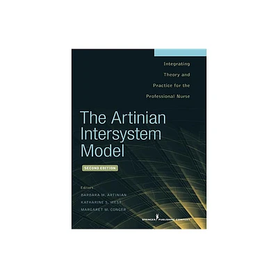 The Artinian Intersystem Model - 2nd Edition by Barbara Artinian & Katharine West & Margaret Conger (Paperback)