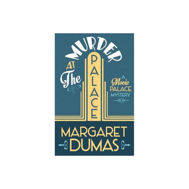 Murder at the Palace - (Movie Palace Mystery) by Margaret Dumas (Paperback)