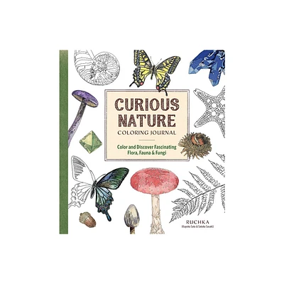 Curious Nature Coloring Journal - by Ruchka (Paperback)