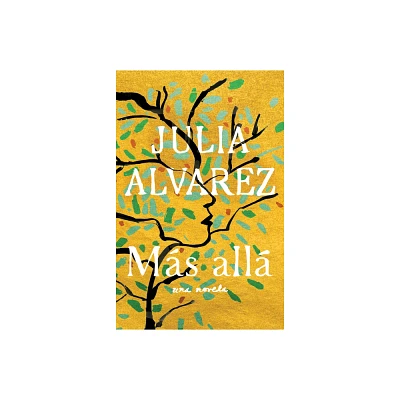 Mas Alla - By Julia Alvarez ( Paperback )